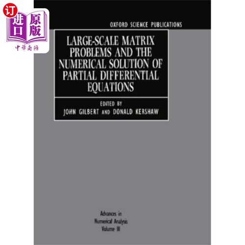 海外直订Advances in Numerical Analysis: Volume III: Large-Scale Matrix Problems and the  数值分析进展：第三卷：大规模