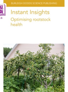 海外直订Instant Insights: Optimising Rootstock Health 即时洞察:优化砧木健康