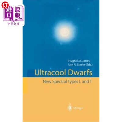 海外直订Ultracool Dwarfs: New Spectral Types L and T 超冷矮星:新的光谱类型L和T