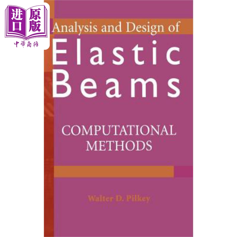 现货 薄壁梁 分析与设计优化 Analysis and Design of Elastic Beams Computational Methods 英文原版 Walter Pilkey � 书籍/杂志/报纸 科学技术类原版书 原图主图