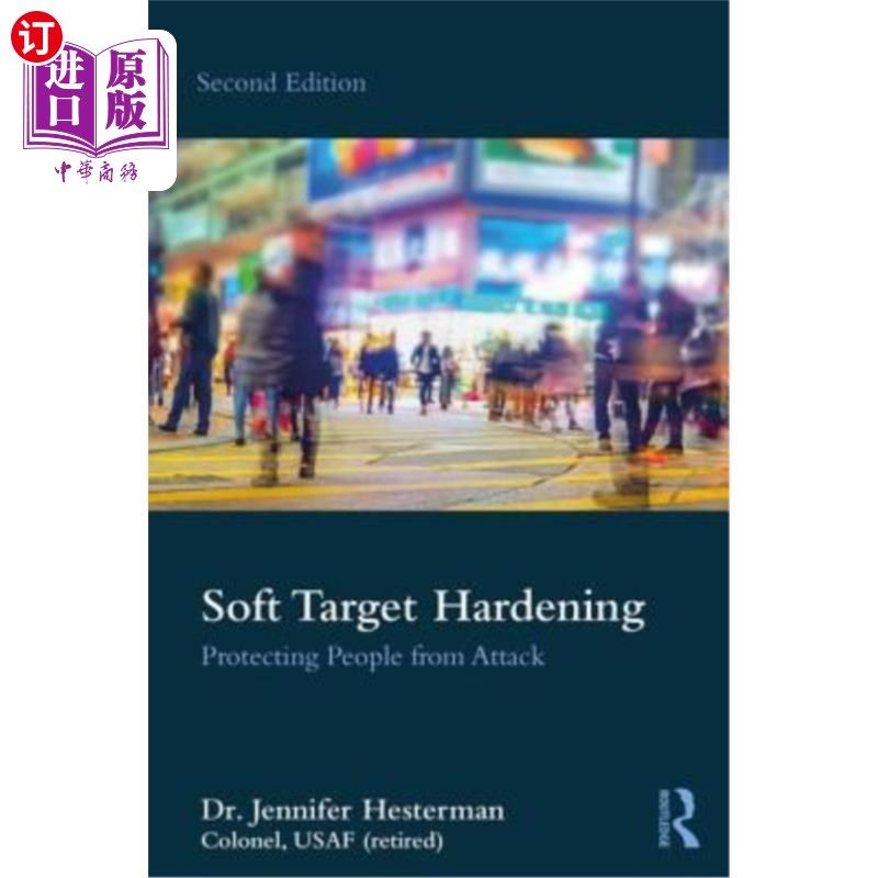 海外直订Soft Target Hardening: Protecting People from Attack 软目标强化:保护人们免受攻击