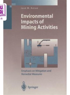 海外直订Environmental Impacts of Mining Activities: Emphasis on Mitigation and Remedial  采矿活动的环境影响：强调缓解和