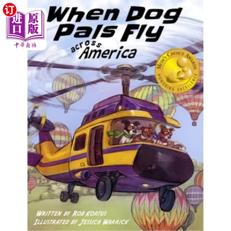 海外直订When Dog Pals Fly Across America (Mom's Choice Award Winner) 当狗友飞越美国时(妈妈选择奖得主)
