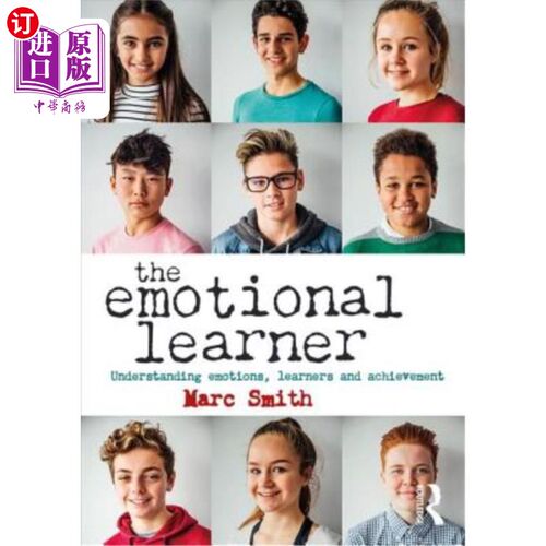 海外直订The Emotional Learner: Understanding Emotions, Learners and Achievement 情感学习者：理解情感、学习者和成就