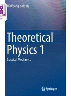 海外直订Theoretical Physics 1: Classical Mechanics 理论物理1：经典力学