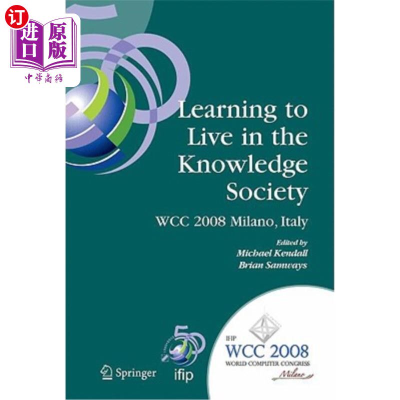 海外直订Learning to Live in the Knowledge Society: Ifip 20th World Computer Congress, If 学习生活在知识社会: