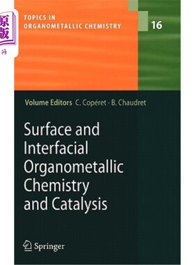 海外直订Surface and Interfacial Organometallic Chemistry and Catalysis 表面和界面有机金属化学与催化