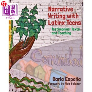 海外直订Narrative Writing with Latinx Teens 拉丁裔青少年的叙事写作