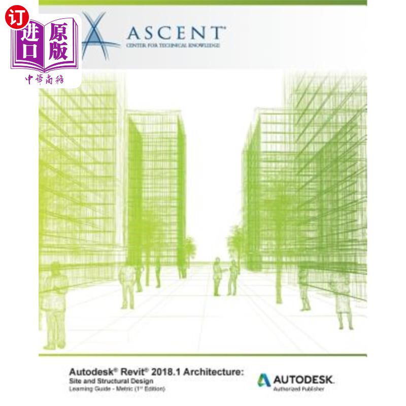 海外直订Autodesk Revit 2018.1 Architecture Site and Structural Design - Metric: Autodesk 欧特克REVIT 2