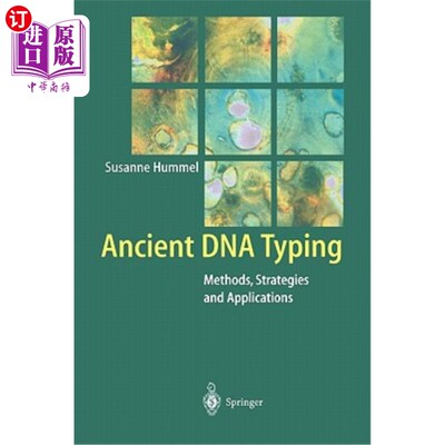 海外直订Ancient DNA Typing: Methods, Strategies and Applications 古代DNA分型：方法、策略与应用
