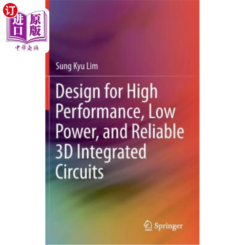 海外直订Design for High Performance, Low Power, and Reliable 3D Integrated Circuits 高性能、低功耗、可靠的三维集成