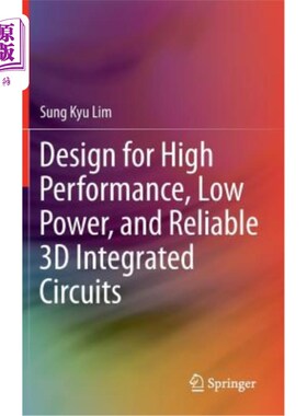 海外直订Design for High Performance, Low Power, and Reliable 3D Integrated Circuits 高性能、低功耗、可靠的三维集成