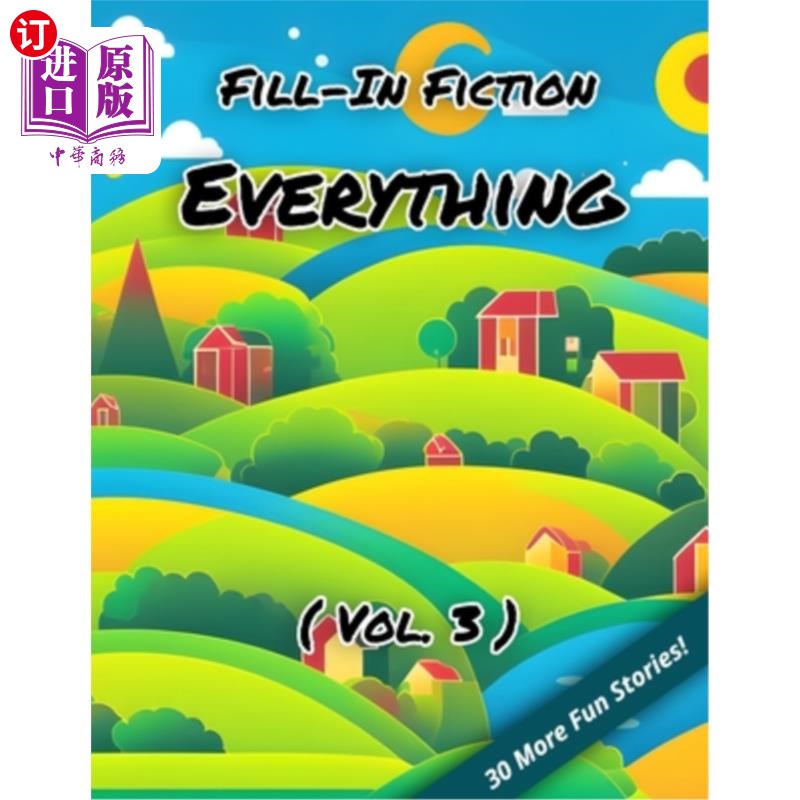 海外直订Fill-In Fiction: Everything Edition: (Volume 3) 填空小说:一切版:(第三卷)