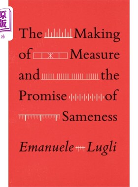 海外直订Making of Measure and the Promise of Sameness 度量的制定和一致性的承诺