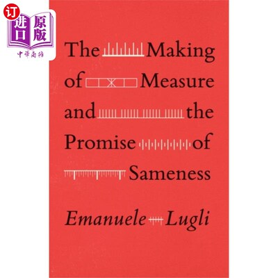海外直订Making of Measure and the Promise of Sameness 度量的制定和一致性的承诺