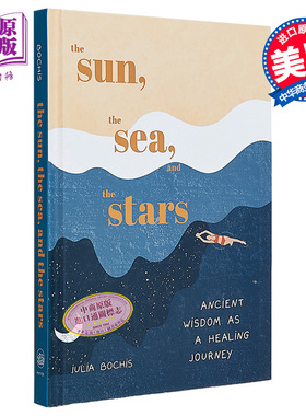 预售 太阳 大海和星星 古老的智慧 英文原版 Iulia Bochis The Sun the Sea and the Stars【中商原版】
