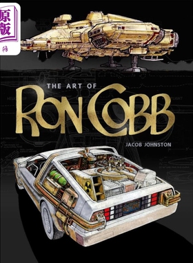 隆 科博的艺术 科幻电影设计师作品集 英文原版 The Art of Ron Cobb Jacob Johnston【中商原版】