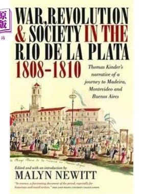 海外直订War, Revolution and Society in the Rio de la Pla... 1808-1810年拉普拉塔地区的战争、革命与社会