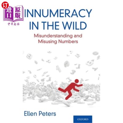 海外直订Innumeracy in the Wild: Misunderstanding and Misusing Numbers 荒野中的数学盲:对数字的误解和误用