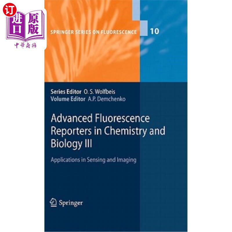 海外直订Advanced Fluorescence Reporters in Chemistry and Biology III: Applications in Se 化学和生物中的高级荧光报告