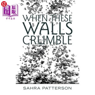 海外直订When These Walls Crumble 当这些墙倒塌时
