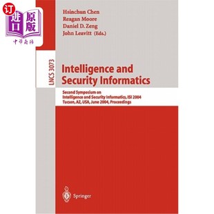 海外直订Intelligence and Security Informatics: Second Symposium on Intelligence and Secu 情报与安全信息学:第二届情