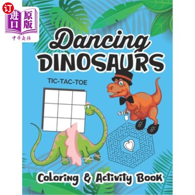 海外直订Dancing Dinosaurs Coloring And Activity Book: Created Just For Dance Students Wh 舞蹈恐龙色彩和活动手册：专