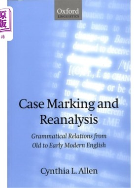 海外直订Case Marking and Reanalysis: Grammatical Relations from Old to Early Modern Engl 案例标记与再分析：古现代英
