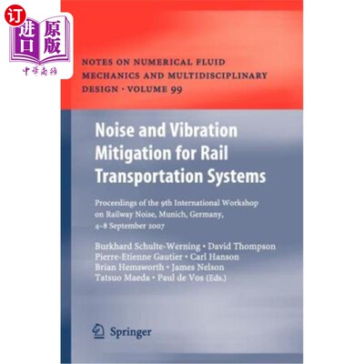 海外直订Noise and Vibration Mitigation for Rail Transportation Systems: Proceedings of t 轨道交通系统的噪声和振动缓
