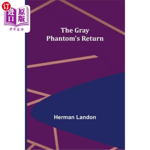 Phantom Return 灰色幽灵 海外直订The 归来 Gray