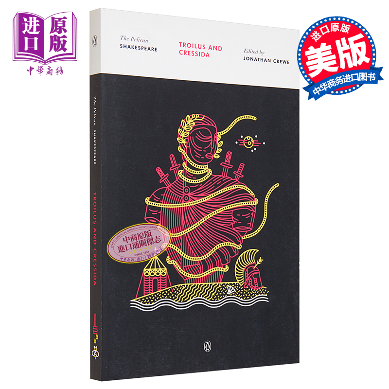 现货 The Pelican Shakespeare: Troilus And Cressida 英文原版 莎士比亚：特罗洛斯与克莉西达 鹈鹕鸟莎士比亚系列【中商原版】