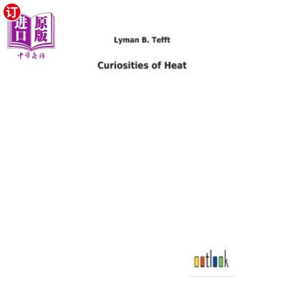 海外直订Curiosities of Heat 酷热