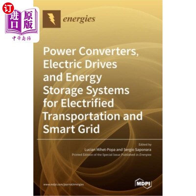 海外直订Power Converters, Electric Drives and Energy Storage Systems for Electrified Tra 电力转换器，电力驱动和能源
