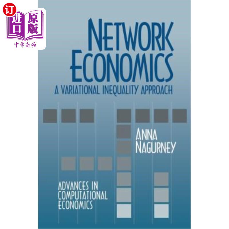 海外直订Network Economics: A Variational Inequality Approach 经济学：一种变分不等式方法