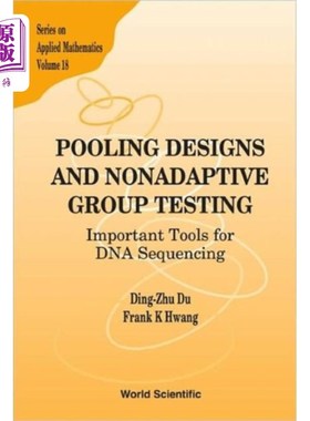 海外直订Pooling Designs And Nonadaptive Group Testing: I... 汇集设计和非适应性组测试:Dna测序的重要工具