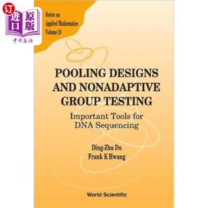 海外直订Pooling Designs And Nonadaptive Group Testing: I... 汇集设计和非适应性组测试:Dna测序的重要工具