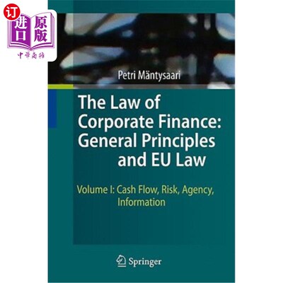 海外直订The Law of Corporate Finance: General Principles and EU Law, Volume I: Cash Flow 公司金融法：一般原则和欧盟