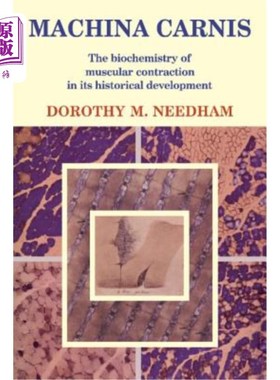 海外直订医药图书Machina Carnis: The Biochemistry of Muscular Contraction in Its Historical Devel 肉豆蔻：肌肉收缩在