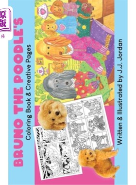海外直订Bruno the Poodle's Coloring Book & Creative Pages: Color, write, draw, and play  布鲁诺的贵宾涂色书和创意页