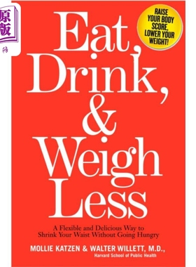 现货 吃 喝和减重 英文原版 Eat Drink WeighLess Mollie Katzen【中商原版】