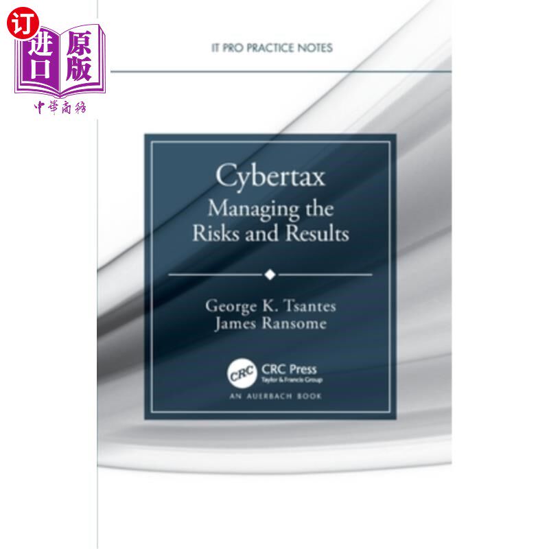 海外直订Cybertax: Managing the Risks and Results 数码税:管理风险与结果使用感如何?