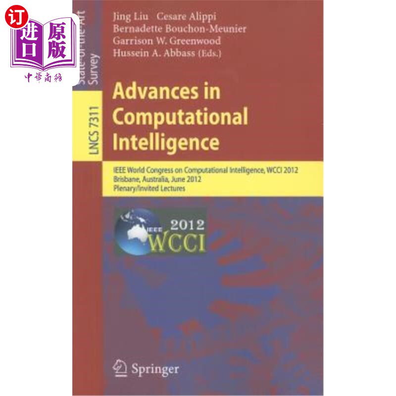 海外直订Advances in Computational Intelligence: IEEE World Congress on Computational Int 计算智能的进展:IEEE世界计