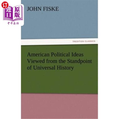 海外直订American Political Ideas Viewed from the Standpoint of Universal History 从世界史的角度看美国的政治思想