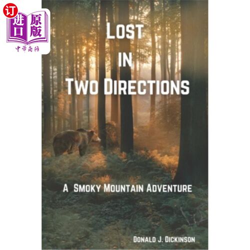海外直订Lost In Two Directions: A Smoky Mountain Adventure 迷失在两个方向:烟雾山冒险