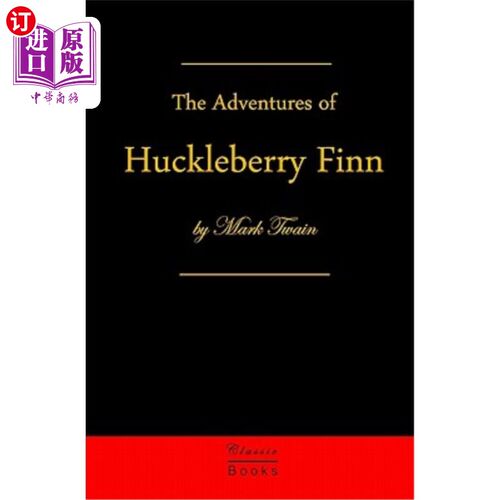 海外直订Adventures Of Huckleberry Finn: Tom Sawyer's Comrade 《哈克贝利·费恩历险记》：汤姆·索耶的同志