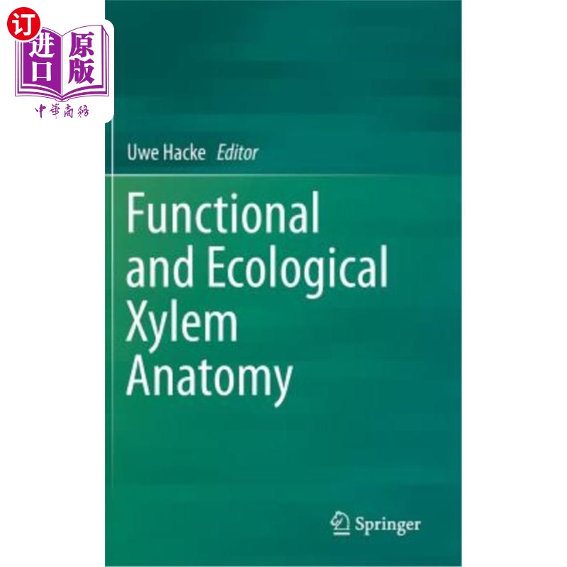 海外直订Functional and Ecological Xylem Anatomy 功能与生态木质部解剖学