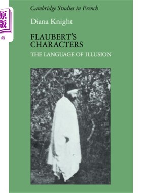 海外直订Flaubert's Characters 福楼拜笔下的人物