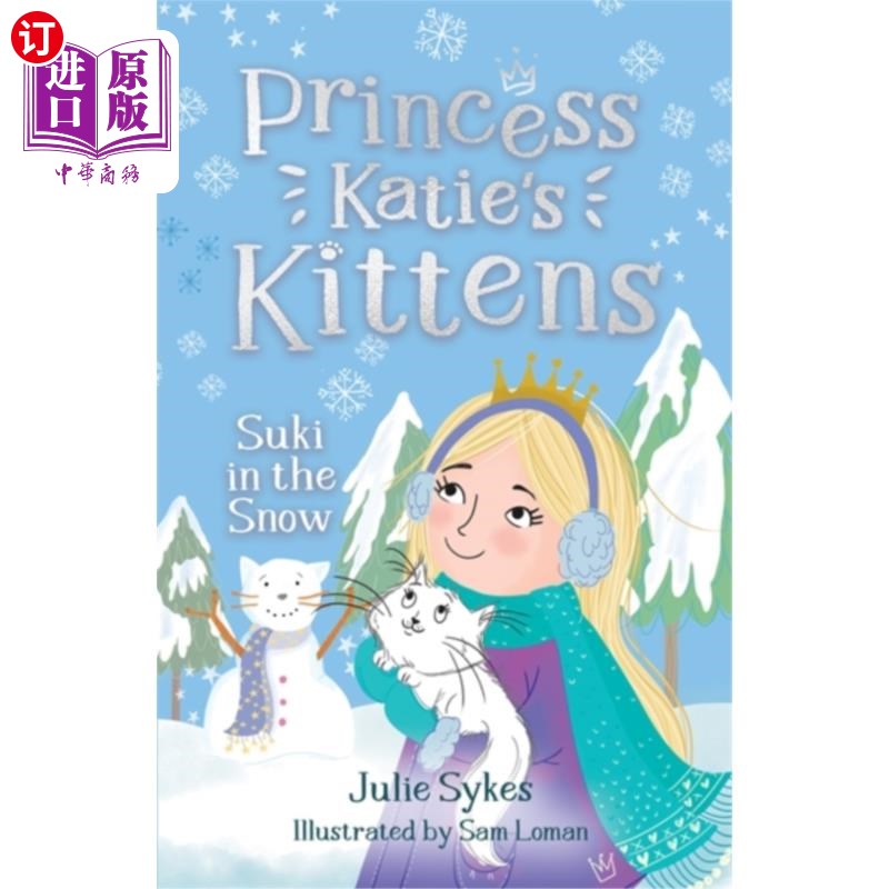 海外直订Suki in the Snow (Princess Katie's Kittens 3) 雪中的苏琪(凯蒂公主的小猫3)