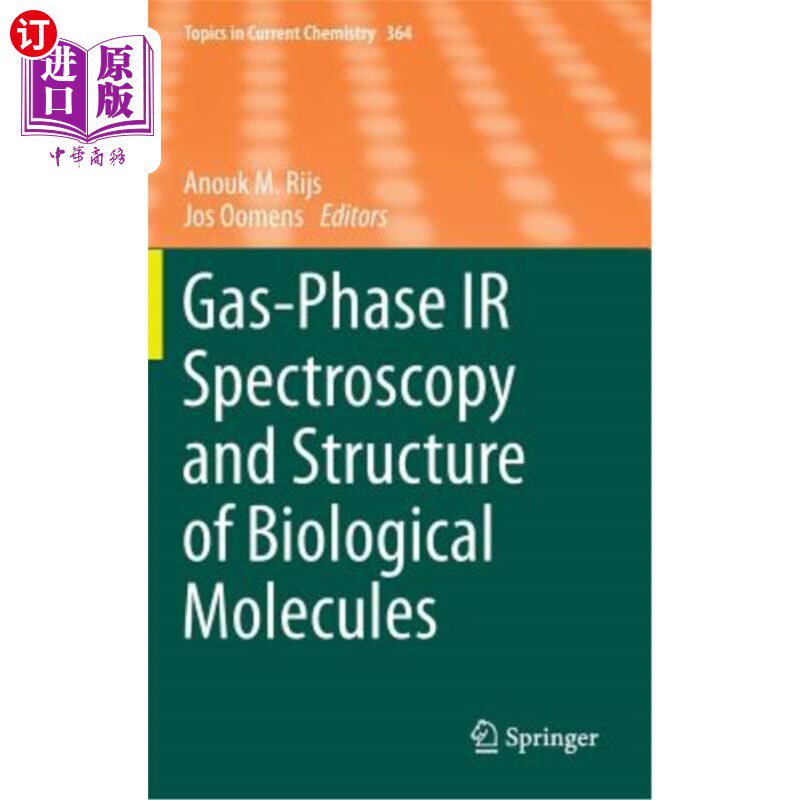 海外直订Gas-Phase IR Spectroscopy and Structure of Biological Molecules 气相红外光谱与生物分子结构