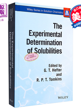 现货 溶度的实验测定 The Experimental Determination Of Solubilities 英文原版 G T Hefter R P T Tomkins 【中商原版】wiley
